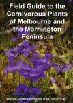 Field Guide to the Carnivorous Plants of Melbourne and the Mornington Peninsula