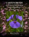 Carnivorous Plants of Australia Magnum Opus Volume 3