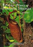 A guide to the Pitcher Plants of Peninsular Malaysia