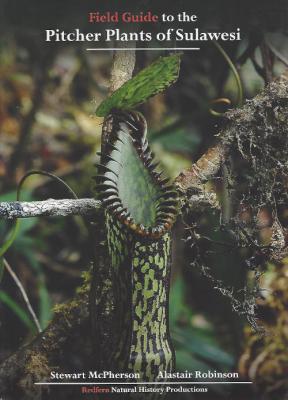 Field Guide to the Pitcher plants of Sulawesi