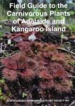 Field Guide to the Carnivorous Plants of Adelaide and Kangaroo Island