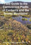 Field Guide to the Carnivorous Plants of Canberra and the Snowy Mountains