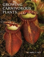 Growing Carnivorous Plants, Barry Rice